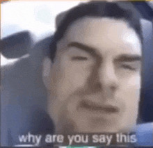why are you say this Blank Meme Template