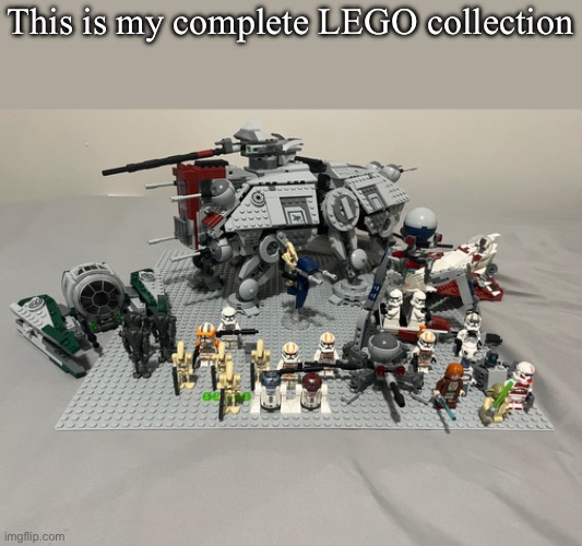 This is my complete Lego collection, yes I’m a big Star Wars fan | This is my complete LEGO collection | image tagged in lego,star wars,yoda | made w/ Imgflip meme maker