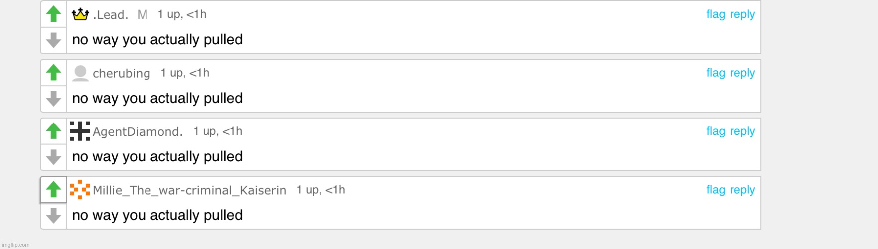 no way you actually pulled | image tagged in no way you actually pulled | made w/ Imgflip meme maker