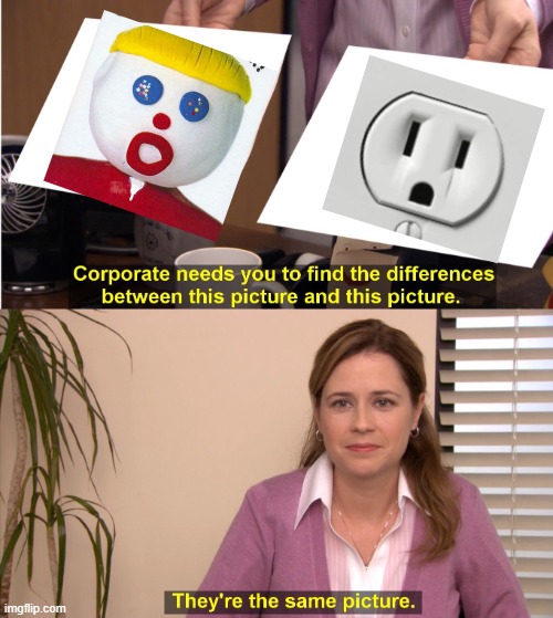 They're The Same Picture Meme | image tagged in memes,they're the same picture | made w/ Imgflip meme maker