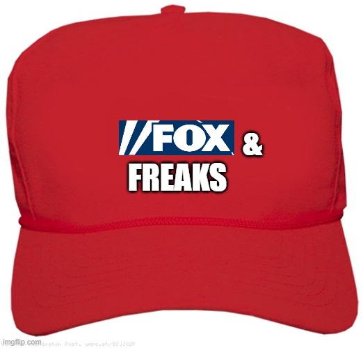 blank red MAGA LIES hat | &
        FREAKS | image tagged in blank red maga hat,commie,fascist,dictator,fox news,fox news alert | made w/ Imgflip meme maker