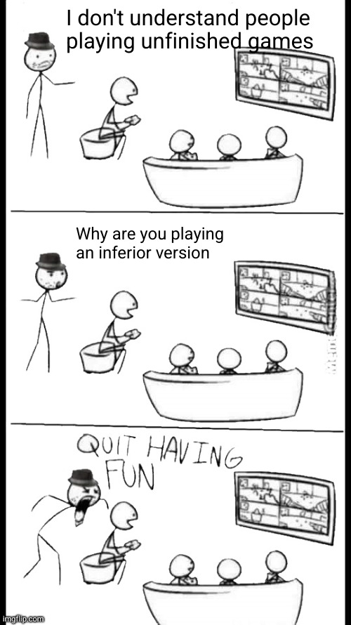 quit having fun meme