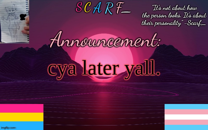 cya later yall. | made w/ Imgflip meme maker