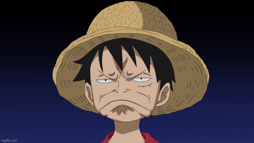 disappointed-luffy-face | image tagged in disappointed-luffy-face | made w/ Imgflip meme maker