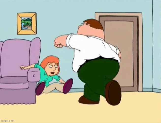 Peter Punches Lois | image tagged in peter punches lois | made w/ Imgflip meme maker