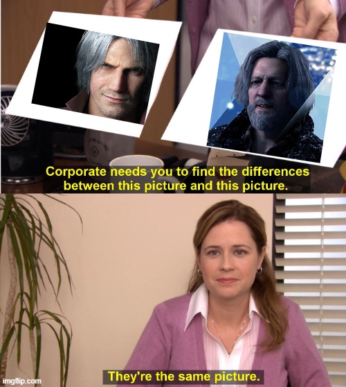 They're The Same Picture | image tagged in memes,they're the same picture,detroit become human,devil may cry | made w/ Imgflip meme maker