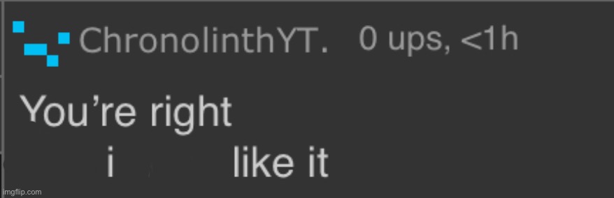 You’re right and i don’t like it | image tagged in you re right and i don t like it | made w/ Imgflip meme maker