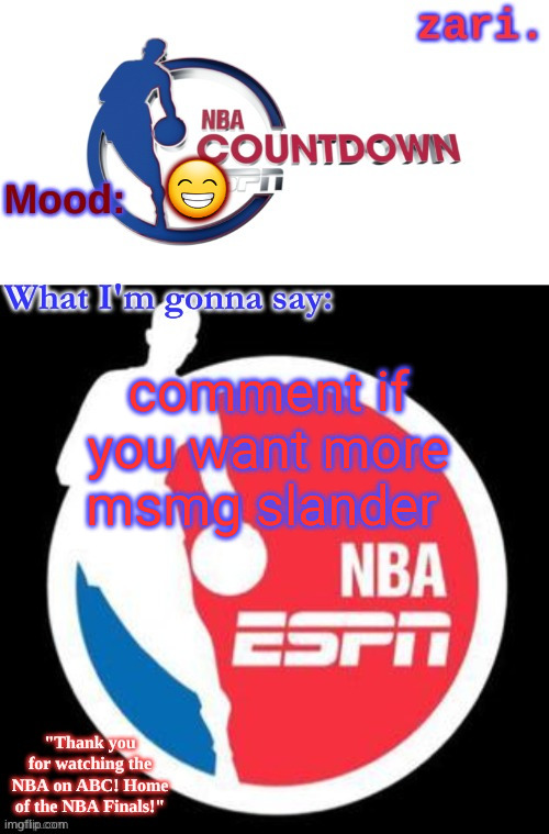 zari.'s NBA on ESPN temp | 😁; comment if you want more msmg slander | image tagged in zari 's nba on espn temp | made w/ Imgflip meme maker