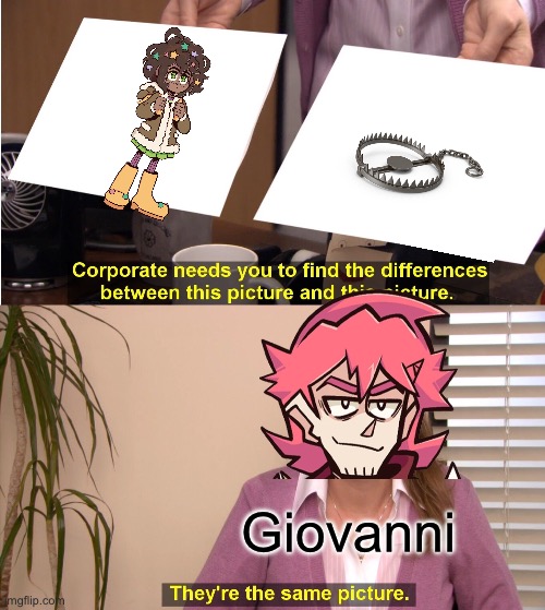 Epithet erased meme | Giovanni | image tagged in memes,they're the same picture | made w/ Imgflip meme maker