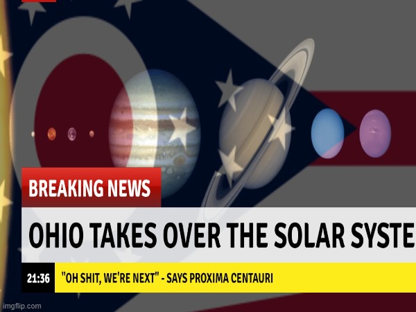 Ohio and solar system | image tagged in usa,memes,ohio | made w/ Imgflip meme maker