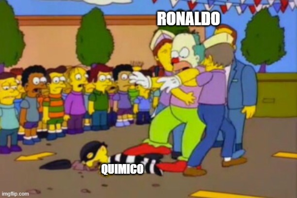 Stop!Stop he's already dead | RONALDO; QUIMICO | image tagged in stop stop he's already dead | made w/ Imgflip meme maker