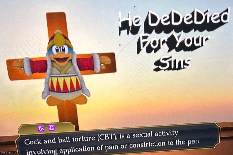 he dededed for your sins | made w/ Imgflip meme maker