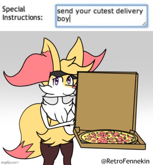 image tagged in send your cutest delivery boy,braixen | made w/ Imgflip meme maker