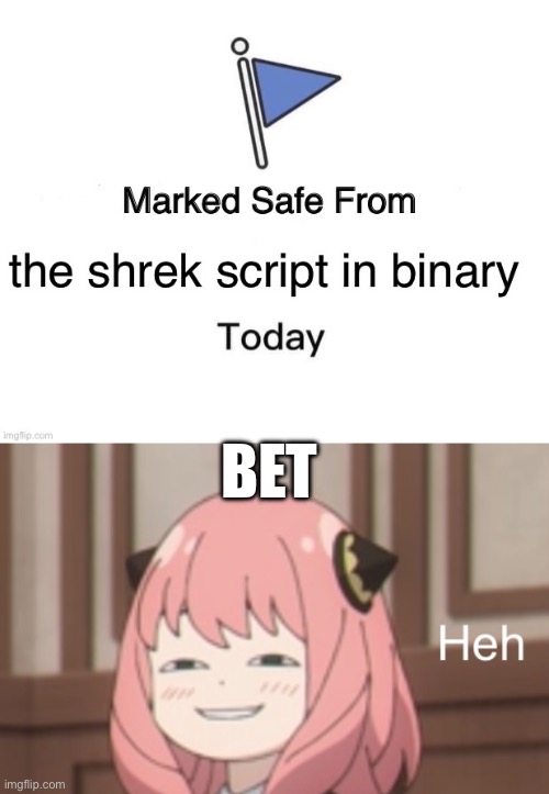 BET | image tagged in smug anya | made w/ Imgflip meme maker