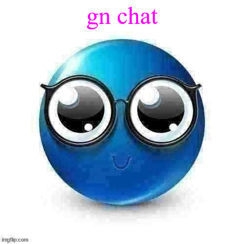 temp | gn chat | image tagged in temp | made w/ Imgflip meme maker