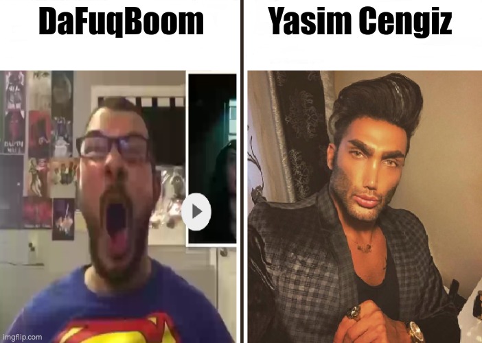 the guys | DaFuqBoom; Yasim Cengiz | image tagged in average fan vs average enjoyer | made w/ Imgflip meme maker