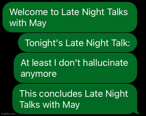 Late Night Talks with May: episode 2 | image tagged in late night talks with may | made w/ Imgflip meme maker