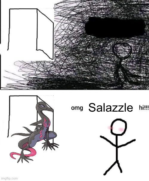 OMG hi | Salazzle | image tagged in omg hi,pokemon | made w/ Imgflip meme maker