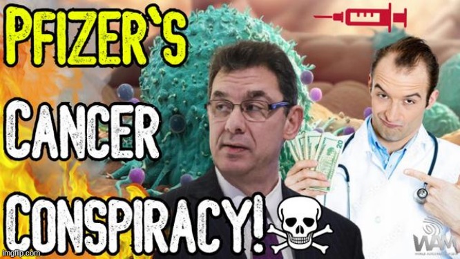 EVIL: PFIZER'S CANCER CONSPIRACY!  You Are Being Targeted!  "Cancer Is Our New Covid" - Pfizer CEO  (Video) 