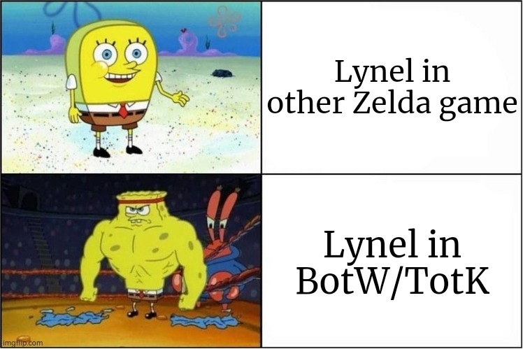 They evolve very strong. | Lynel in other Zelda game; Lynel in BotW/TotK | image tagged in weak vs strong spongebob,memes,funny,the legend of zelda,lynel | made w/ Imgflip meme maker