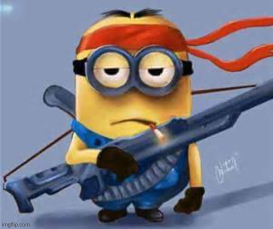 Minion with gun | image tagged in minion with gun | made w/ Imgflip meme maker