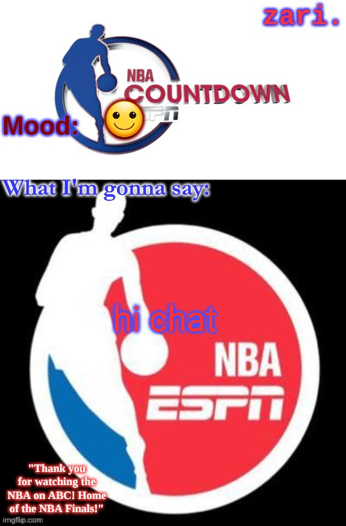 zari.'s NBA on ESPN temp | 🙂; hi chat | image tagged in zari 's nba on espn temp | made w/ Imgflip meme maker