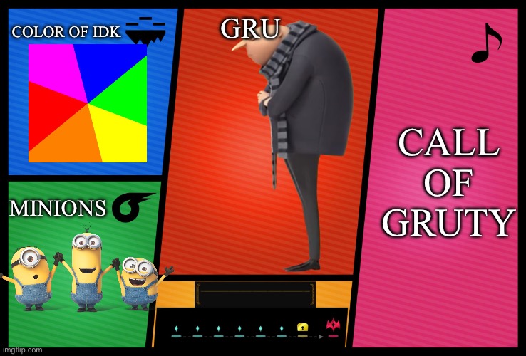 Call of gruty x smash bros | COLOR OF IDK; GRU; CALL OF GRUTY; MINIONS | image tagged in smash ultimate dlc fighter profile | made w/ Imgflip meme maker