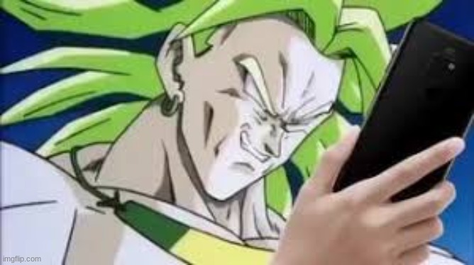 broly looking at his phone | image tagged in broly looking at his phone | made w/ Imgflip meme maker