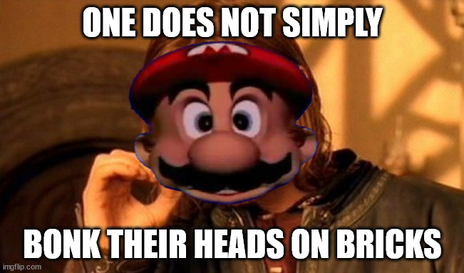 One Does Not Simply | ONE DOES NOT SIMPLY; BONK THEIR HEADS ON BRICKS | image tagged in memes,one does not simply | made w/ Imgflip meme maker