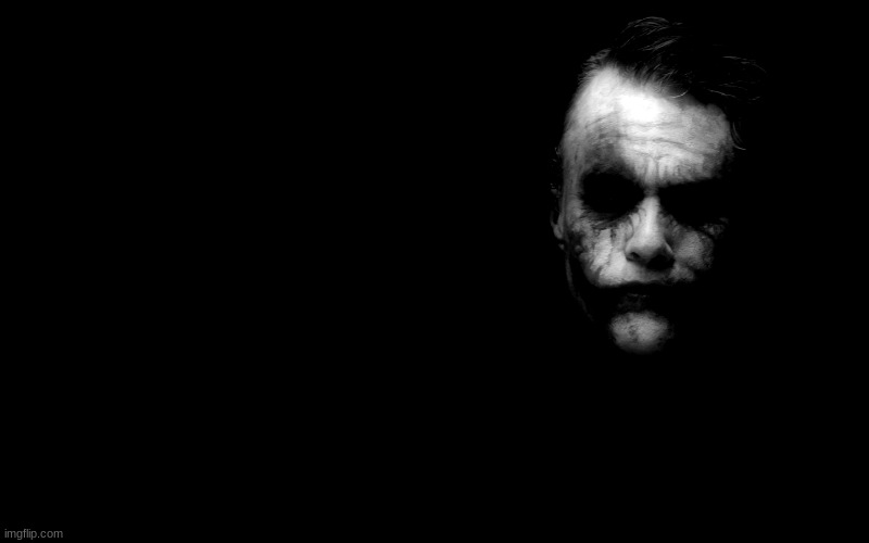 Joker in Shadows | image tagged in joker in shadows | made w/ Imgflip meme maker