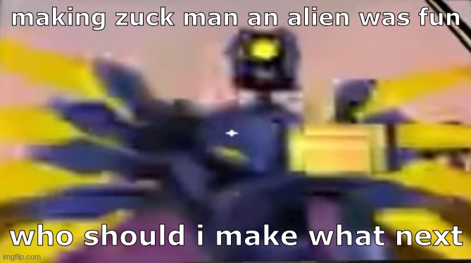 v1 ultrakill thumbs up | making zuck man an alien was fun; who should i make what next | image tagged in v1 ultrakill thumbs up | made w/ Imgflip meme maker