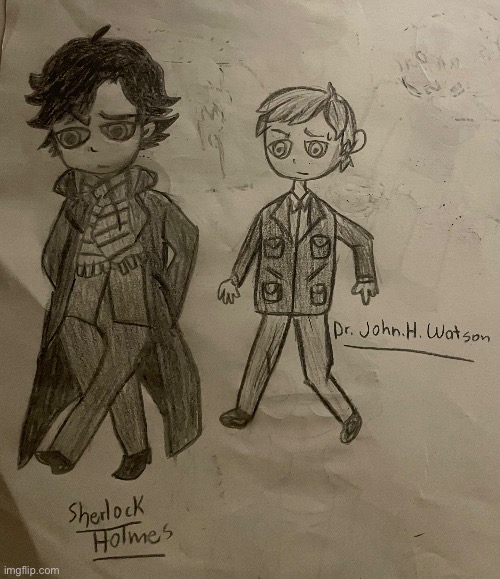 Did this in art class | image tagged in drawing,sherlock holmes,john watson | made w/ Imgflip meme maker