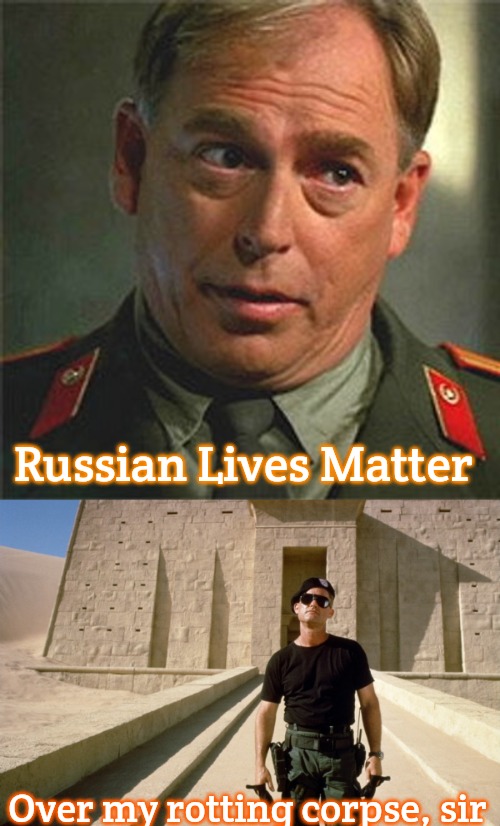 Russian Lives Matter; Over my rotting corpse, sir | image tagged in colonel chekov,slavic lives matter,slavic star trek | made w/ Imgflip meme maker