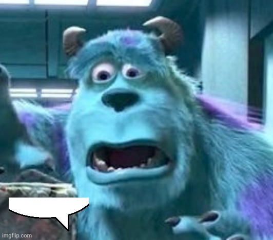 distressed sully | image tagged in distressed sully | made w/ Imgflip meme maker