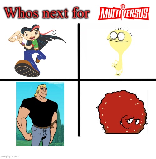 Whos next #3 | Whos next for | image tagged in juniper lee,fosters home for imaginary friends,venture bros,aqua teen hunger force,multiversus | made w/ Imgflip meme maker