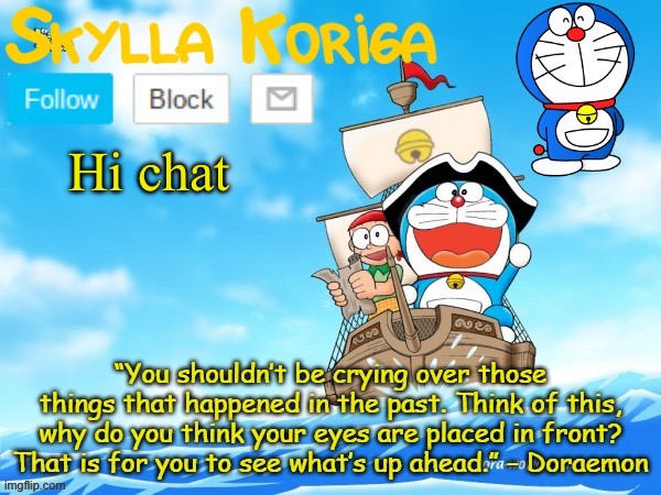 Skyllas doraemon temp (thx ignis) | Hi chat | image tagged in skyllas doraemon temp thx ignis | made w/ Imgflip meme maker