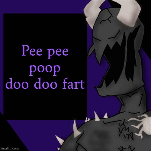 S P I K E | Pee pee poop doo doo fart | image tagged in s p i k e | made w/ Imgflip meme maker
