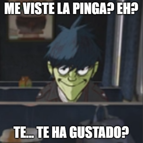 me viste la pinga? Blank Meme Template