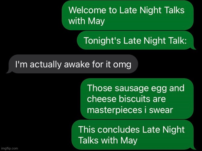 Late Night Talks with May: episode 3 | made w/ Imgflip meme maker