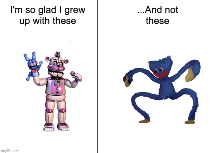 fnaf solos | image tagged in i m so glad i grew up with these and not these | made w/ Imgflip meme maker