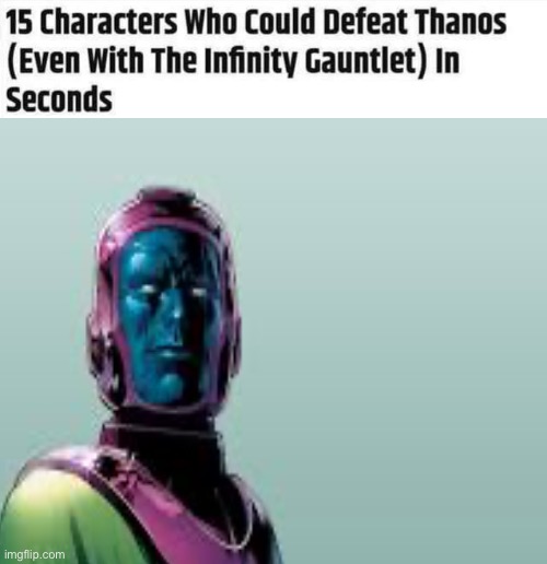 15 characters who could Defeat Thanks in seconds | image tagged in 15 characters who could defeat thanks in seconds | made w/ Imgflip meme maker