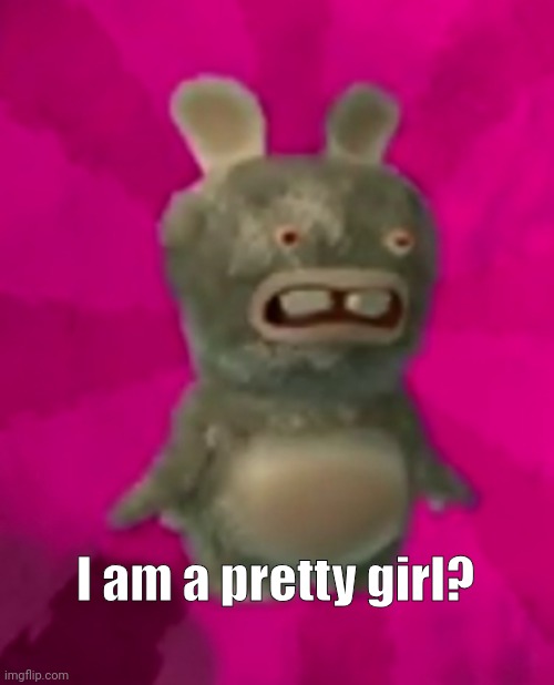 Smash or pass? | I am a pretty girl? | image tagged in pretty girl,nuh uh,big chungus,lmfao | made w/ Imgflip meme maker