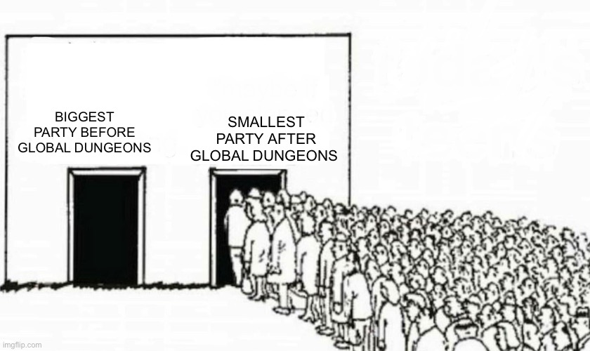 A good change in my opinion | SMALLEST PARTY AFTER GLOBAL DUNGEONS; BIGGEST PARTY BEFORE GLOBAL DUNGEONS | image tagged in two lines building | made w/ Imgflip meme maker