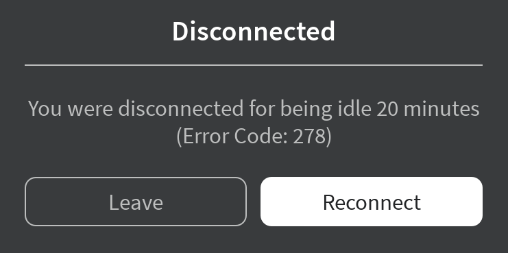 High Quality Disconnected You Were disconnected for being Idle 20 Minutes ode Blank Meme Template