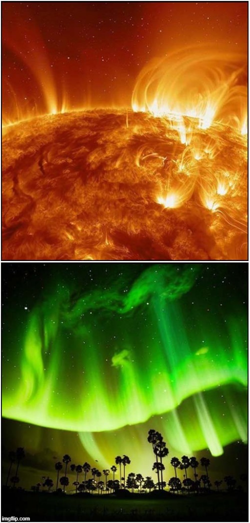 Solar Flares Brings Spectacular Aurora ! | image tagged in solar,flares,aurora | made w/ Imgflip meme maker