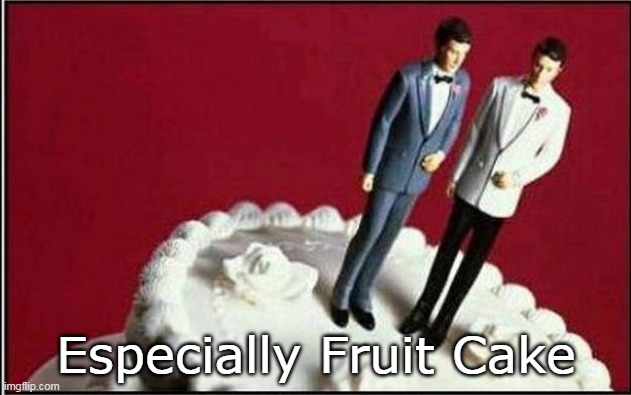 Especially Fruit Cake | made w/ Imgflip meme maker