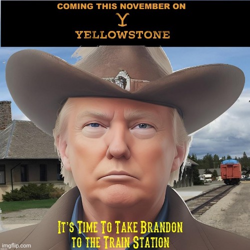 Coming This November On Yellowstone | image tagged in brandon,train station | made w/ Imgflip meme maker