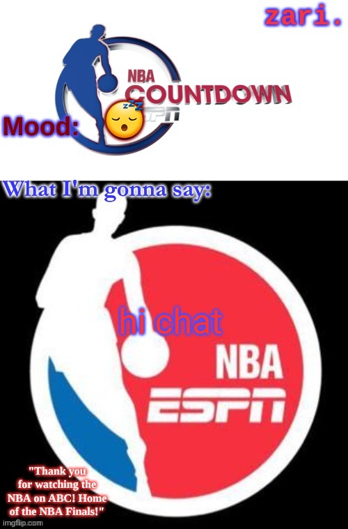 zari.'s NBA on ESPN temp | 😴; hi chat | image tagged in zari 's nba on espn temp | made w/ Imgflip meme maker