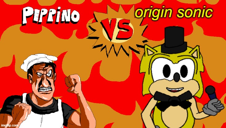 Peppino VS Origin Sonic ( REAL) | origin sonic | image tagged in peppino vs blank | made w/ Imgflip meme maker