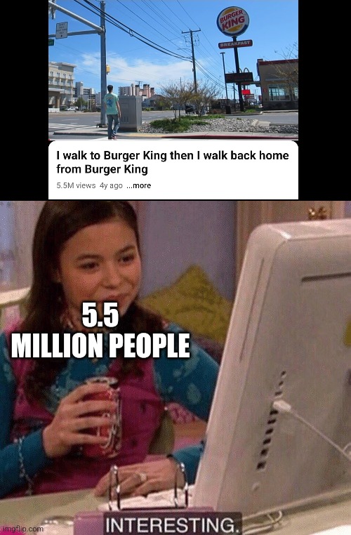 iCarly Interesting | 5.5 MILLION PEOPLE | image tagged in icarly interesting | made w/ Imgflip meme maker
